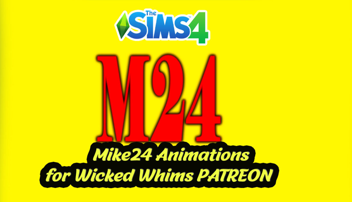 Mike24 Animations For Wicked Whims Patreon Sims 4 Update
